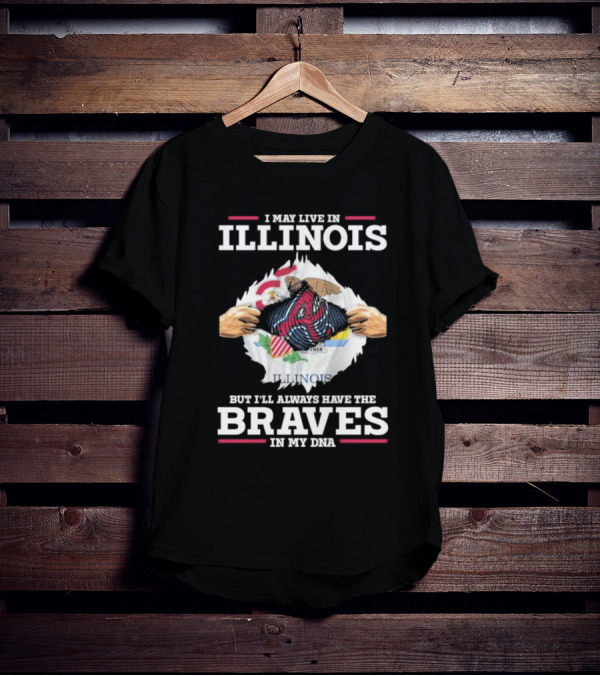 ILLINOIS Roots ATLANTA BRAVES Always In My DNA T-Shirt