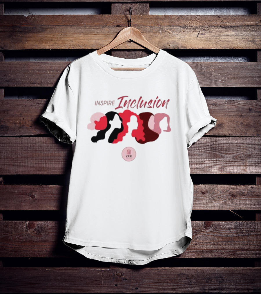 Inspire Inclusion YES Women's History Month T-Shirt