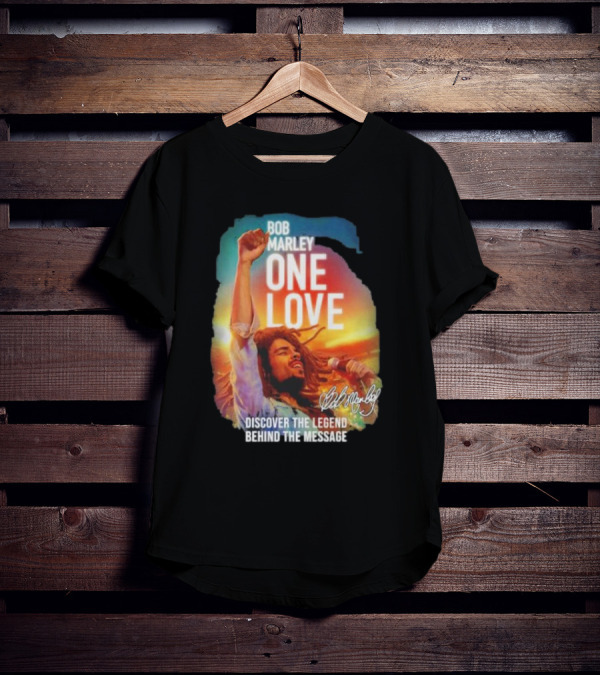 Bob Marley One Love Discover The Legend Behind The Message T-Shirt
