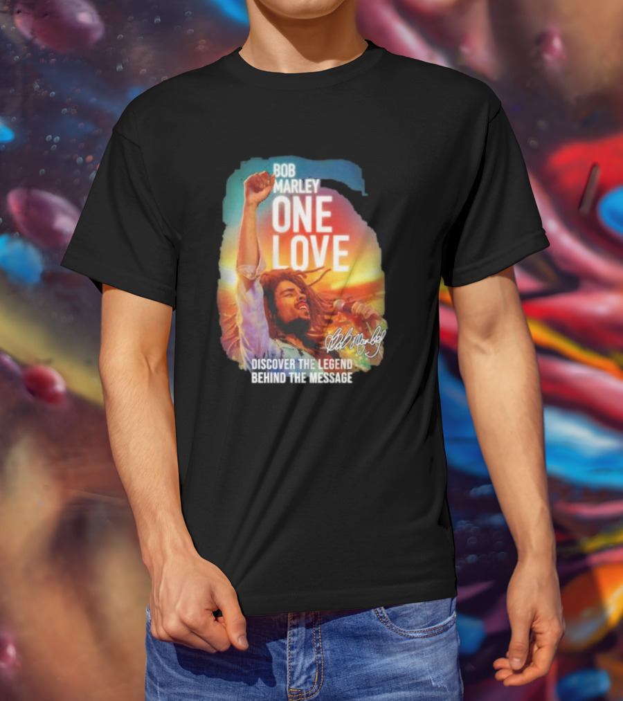 Bob Marley One Love Discover The Legend Behind The Message T-Shirt
