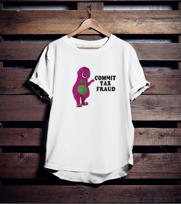 Commit Tax Fraud Purple Dinosaur Joke T-Shirt