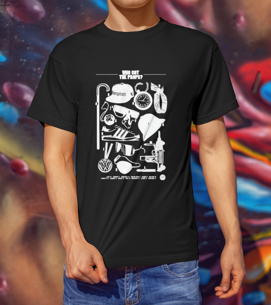 Who Got The Props Gangster Fashion Compton Style Retro VW Symbolic Elements T-Shirt