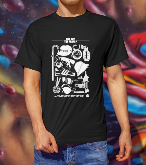Who Got The Props Gangster Fashion Compton Style Retro VW Symbolic Elements T-Shirt