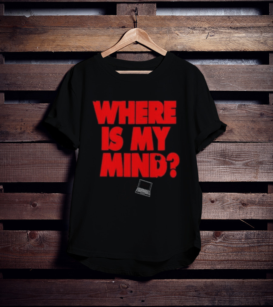 404 Where Is My Mind? Last Chance T-Shirt