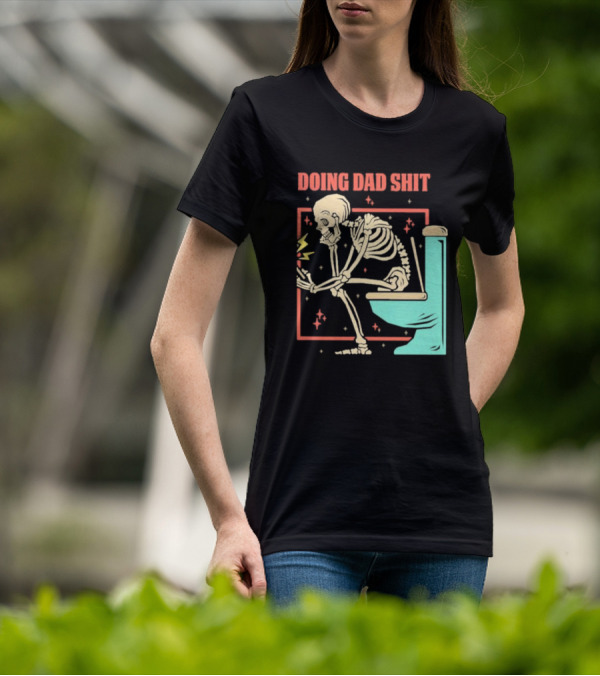 Skeleton Doing Dad Shit With Toilet And Comic Vibes T-Shirt