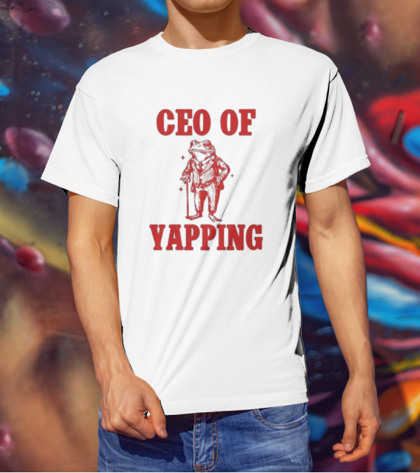 CEO Of Yapping Frog T-Shirt