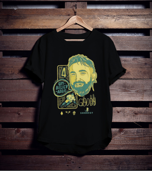 Shoresy Goody Unbelievable 4 T-Shirt
