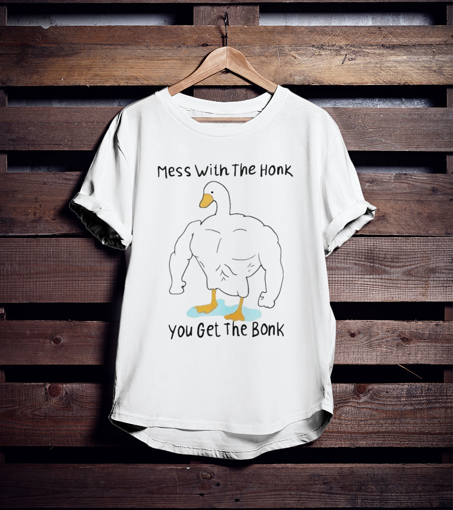 Mess With The Honk You Get The Bonk Muscle Duck T-Shirt