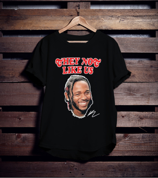 Kendrick Lamar They No Like Us T-Shirt