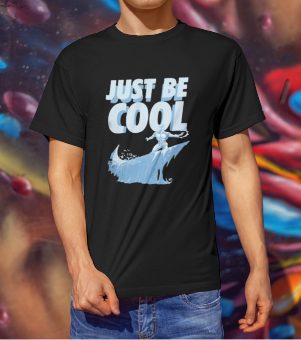 Just Be Cool Ice Man Surfing On Frozen Wave T-Shirt