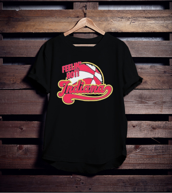 Feelin Hot Indiana Pacers Basketball T-Shirt