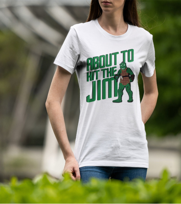 ABOUT TO HIT THE JIM LIZARD WARRIOR FITNESS PUN T-Shirt