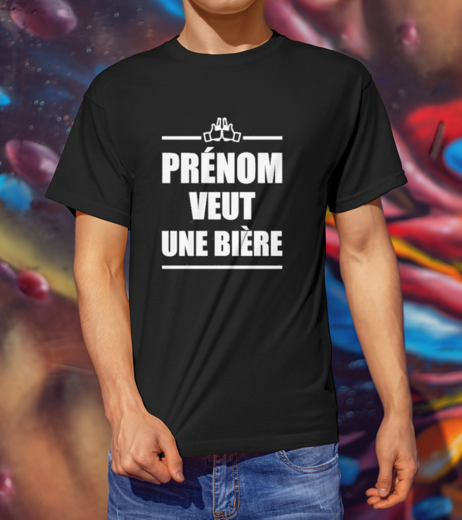Prénom Veut Une Bière Avec Icône Toast Joyeux T-Shirt