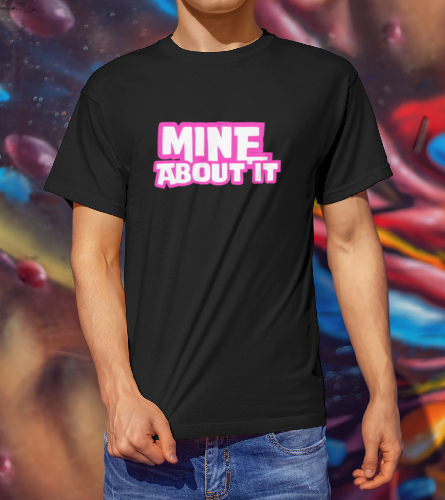 Gorilla Pool Mine About It Pink T-Shirt