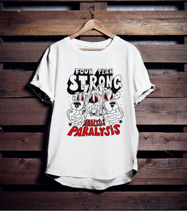 Four Year Strong Analysis Paralysis Angry Cartoon Dogs With Red Eyes T-Shirt