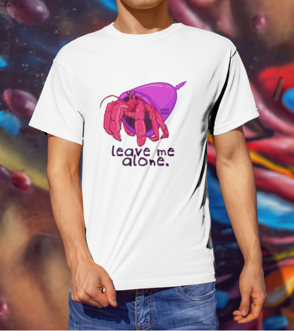 Leave Me Alone Purple Shell Hermit Crab T-Shirt