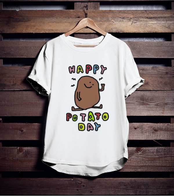 Happy Potato Day T-Shirt