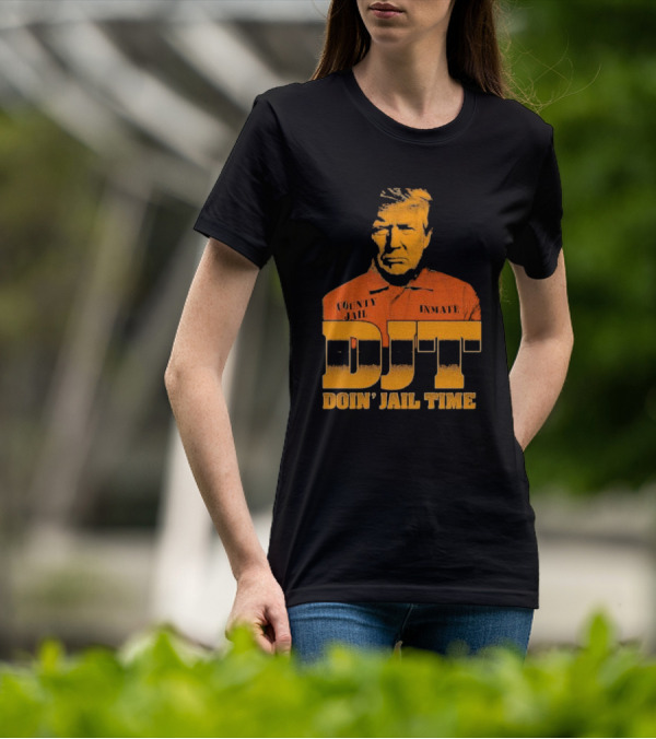 DJT County Jail Inmate Doin' Jail Time T-Shirt