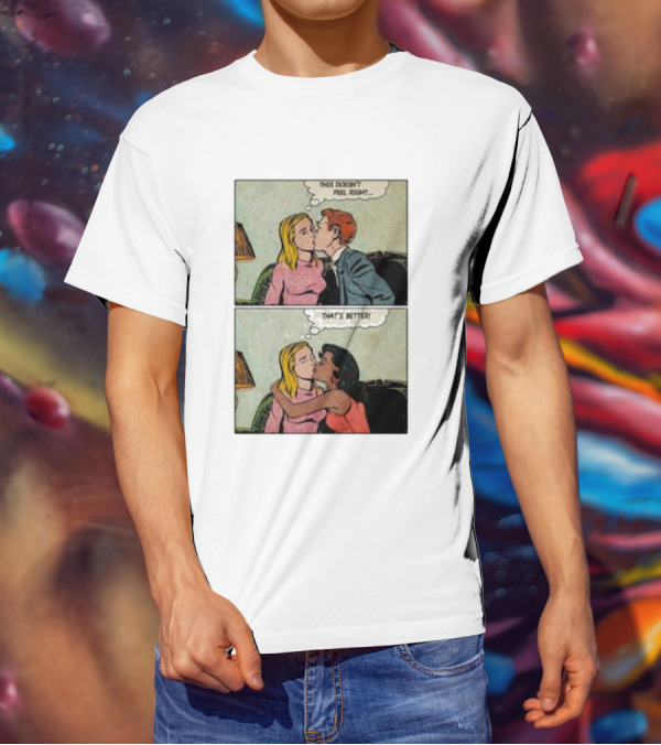 This Doesn’t Feel Right That’s Better Comic Panel With Thought Bubbles T-Shirt