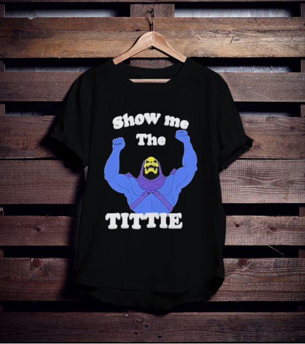 Skeletor Show Me The Titties T-Shirt