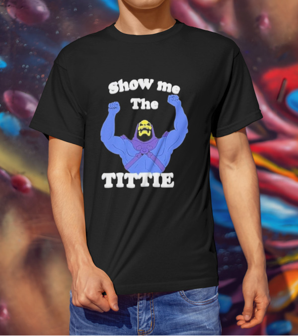 Skeletor Show Me The Titties T-Shirt