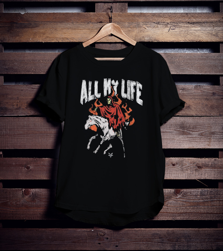 All My Life Reaper On Fiery Horse T-Shirt