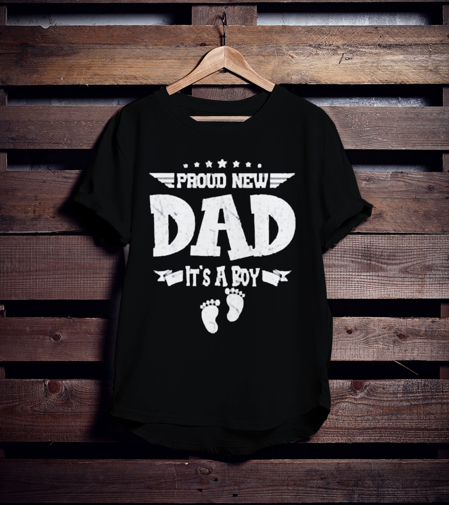 Proud New Dad It's A Boy Fathers Day Gift With Baby Footprints T-Shirt