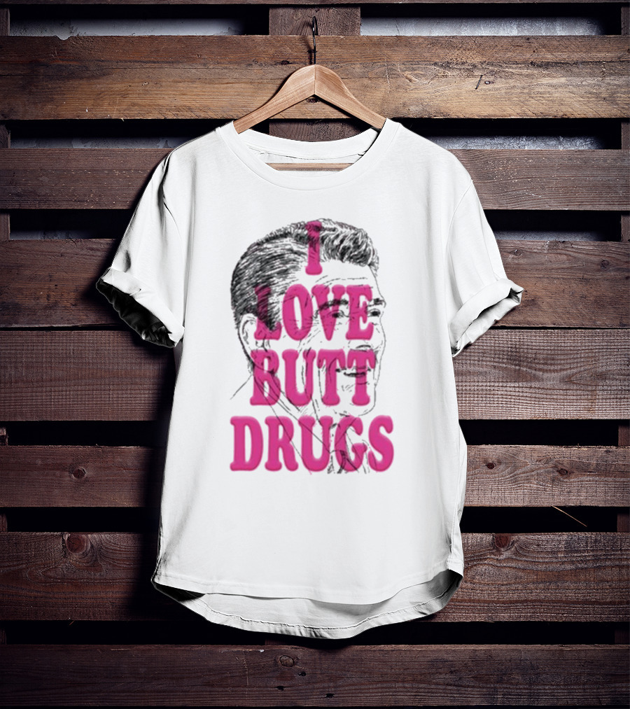 I Love Butt Drugs Retro Elvis T-Shirt