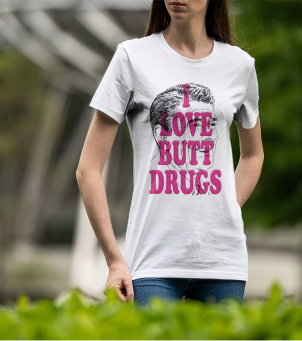 I Love Butt Drugs Retro Elvis T-Shirt