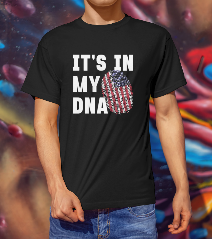 IT'S IN MY DNA American Flag Fingerprint T-Shirt