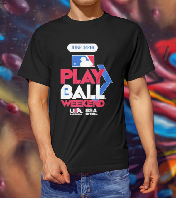 MLB Play Ball Weekend June 14-16 USA Baseball USA Softball T-Shirt