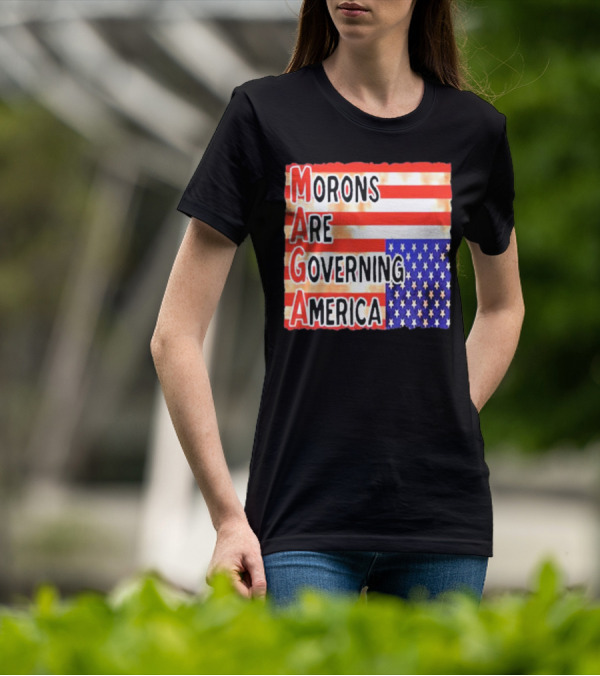 Morons Are Governing America MAGA T-Shirt