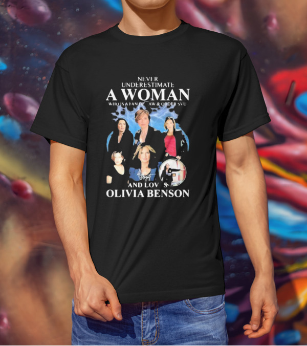 Never Underestimate A Woman Who Is A Fan Of Law And Order SVU And Loves Olivia Benson Lightning Collage T-Shirt
