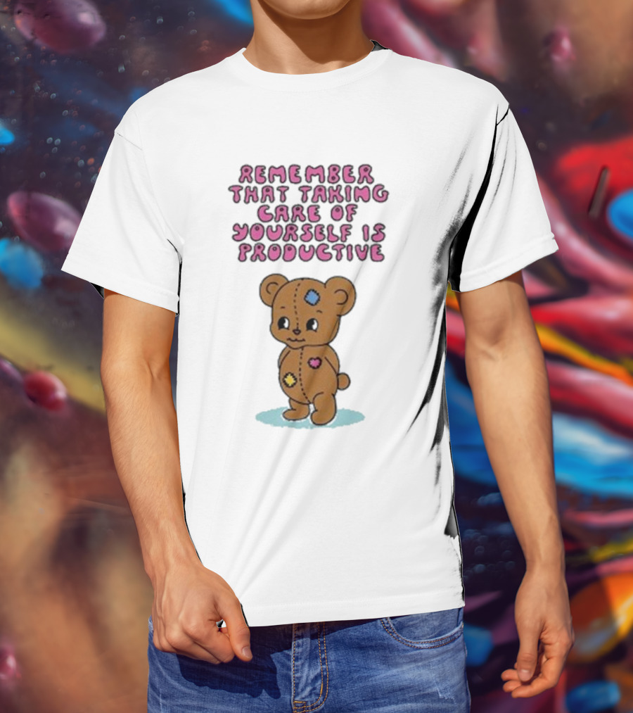 Bear Remember That Taking Care Of Yourself Is Productive Cute Patchwork T-Shirt