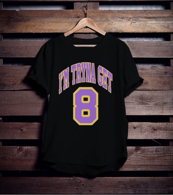 I'm Tryna Get 8 Kehlani Crash T-Shirt