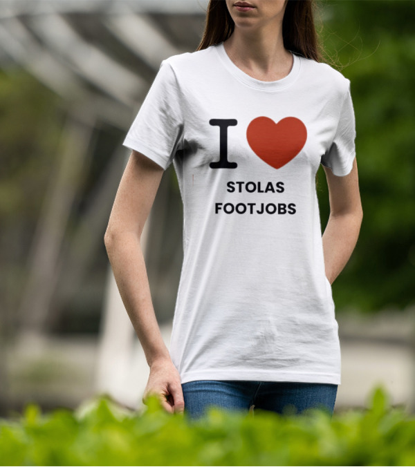 I Love Stolas Footjobs T-Shirt