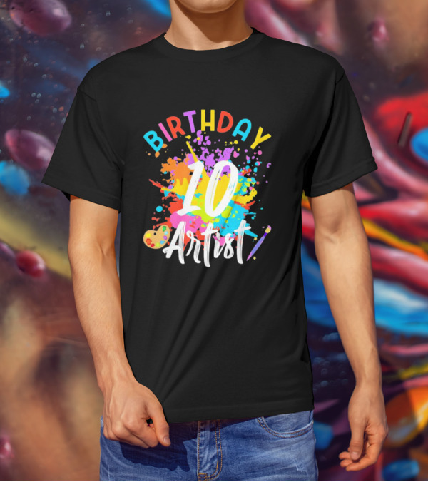 Birthday 10 Artist Painting Party T-Shirt