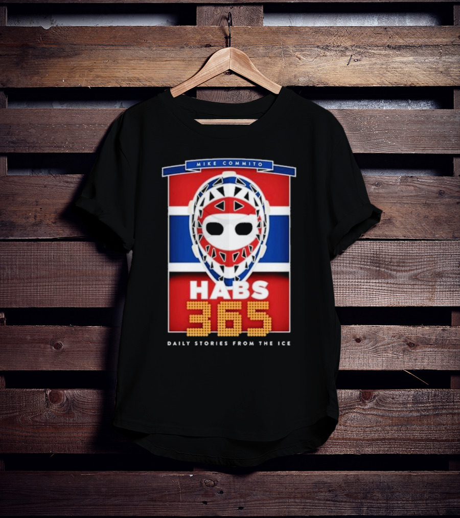 Habs 365 Daily Stories From The Ice Mike Commito T-Shirt