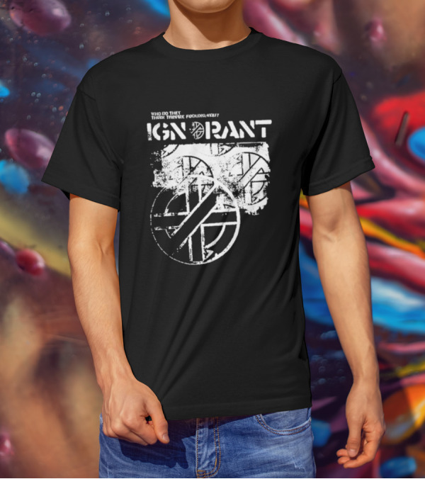 Steve Ignorant Who Do They Think They're Fooling Iconic T-Shirt