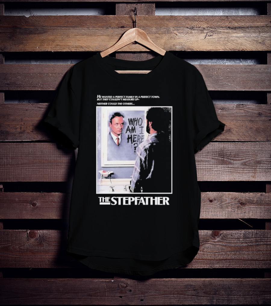 The Stepfather Mirror Reflection Who Am I Here? In Perfect Town Tension T-Shirt