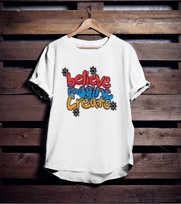 Believe Imagine Create Vic Garcia T-Shirt