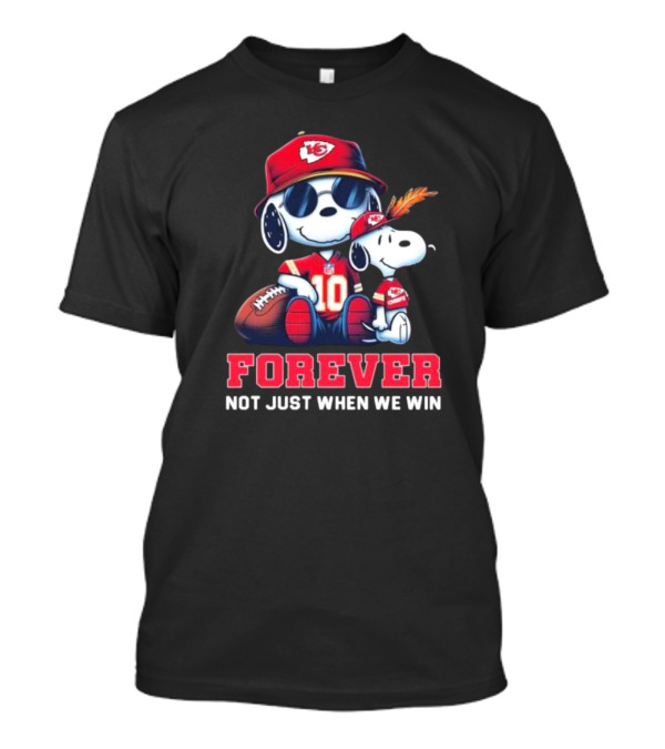 Snoopy Forever Kansas City Chiefs Not Just When We Win T-Shirt