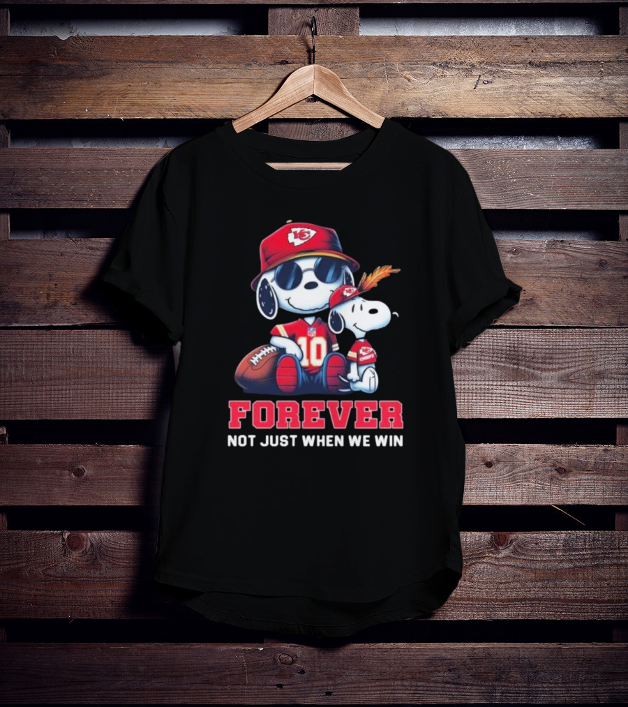 Snoopy Forever Kansas City Chiefs Not Just When We Win T-Shirt