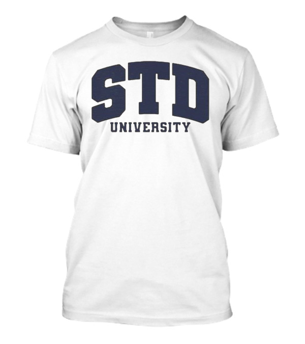 STD University Funny College T-Shirt