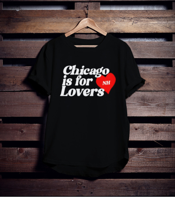 Chicago Is For Lovers NH Red Heart T-Shirt