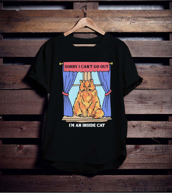 Sorry I Can’t Go Out I’m An Inside Cat Window Curtains Blue Orange Cat T-Shirt