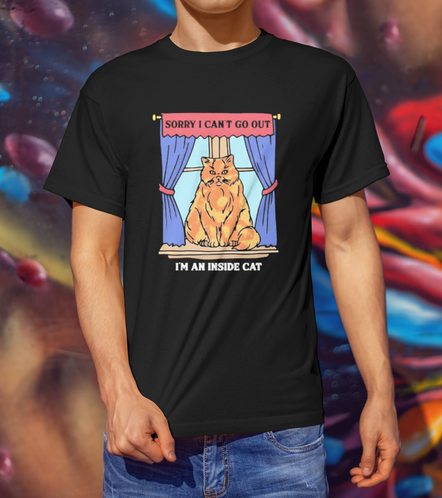 Sorry I Can’t Go Out I’m An Inside Cat Window Curtains Blue Orange Cat T-Shirt