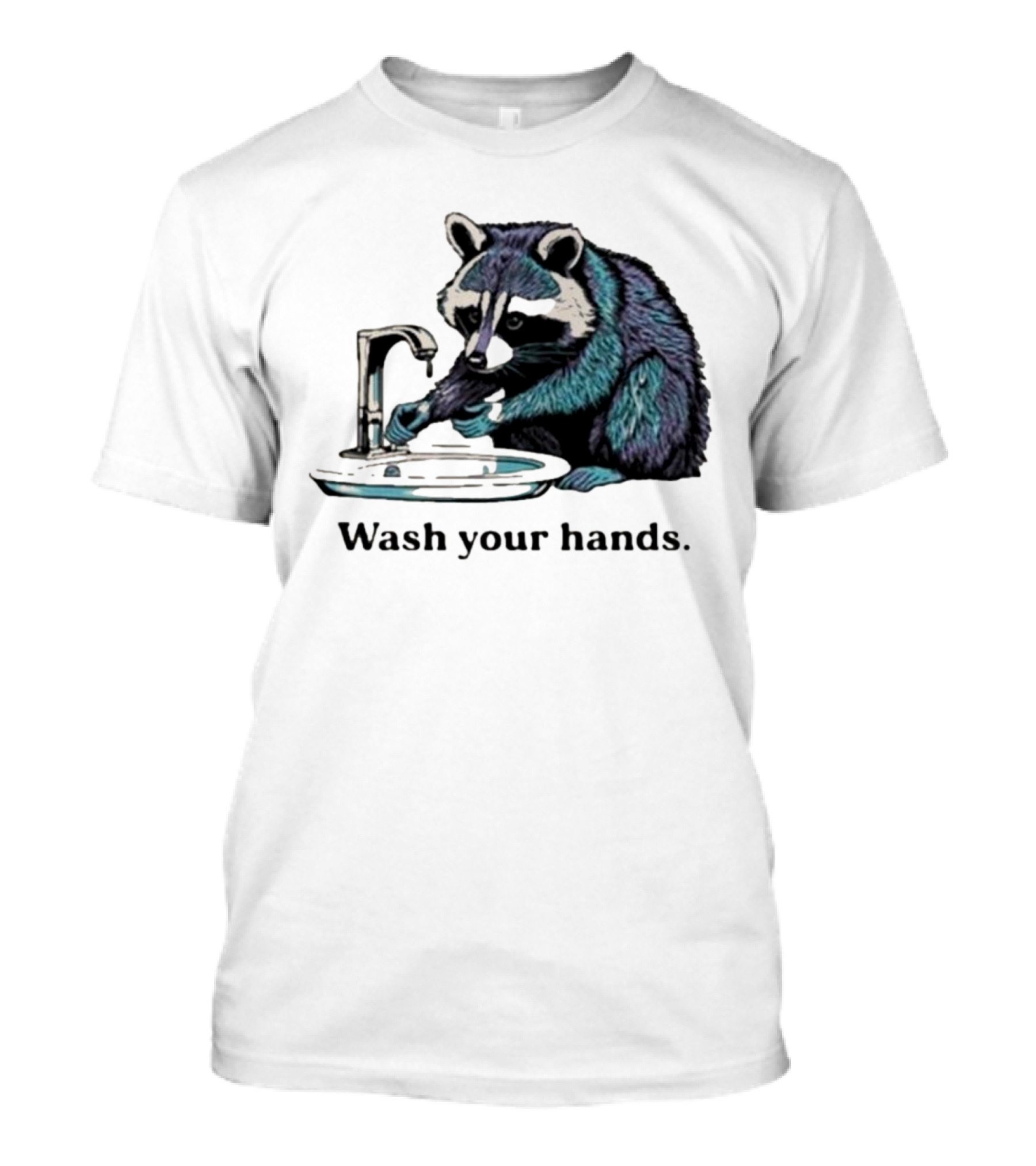 Raccoon Wash Your Hands T-Shirt