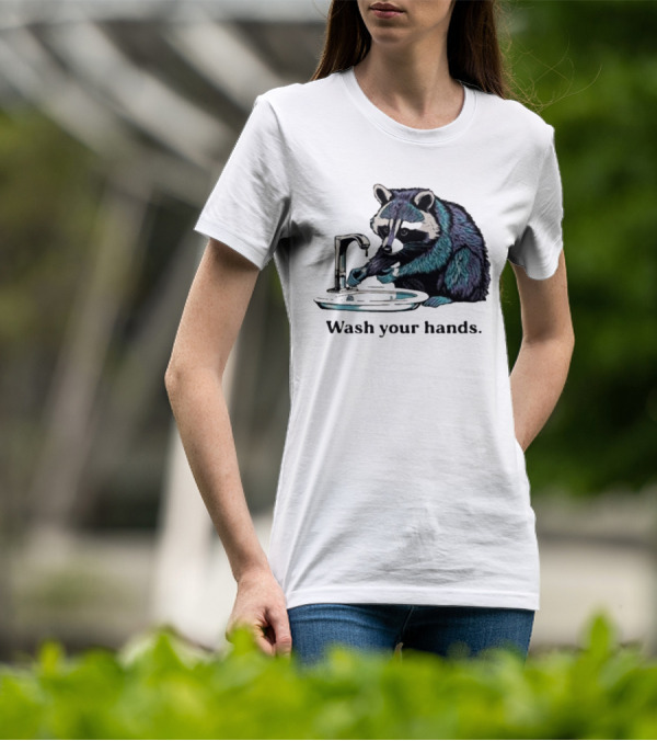 Raccoon Wash Your Hands T-Shirt