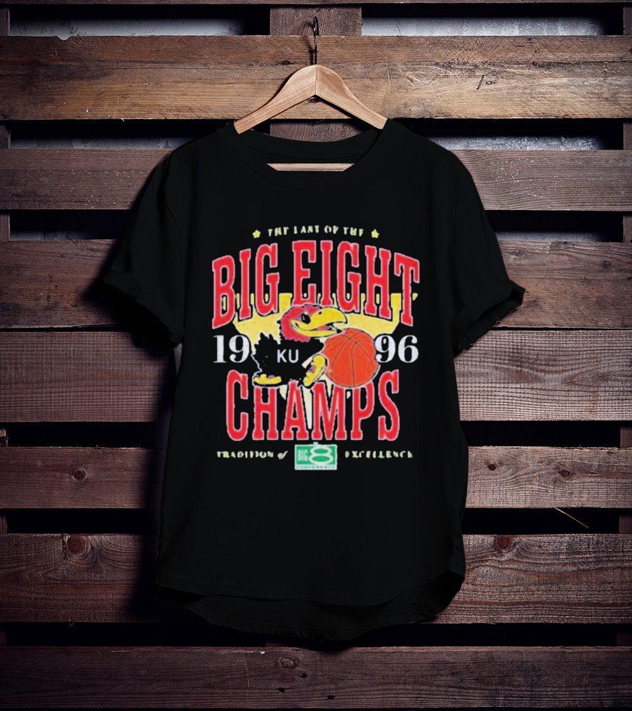 The Last Of The Big Eight Champs 1996 KU Tradition Of Excellence T-Shirt